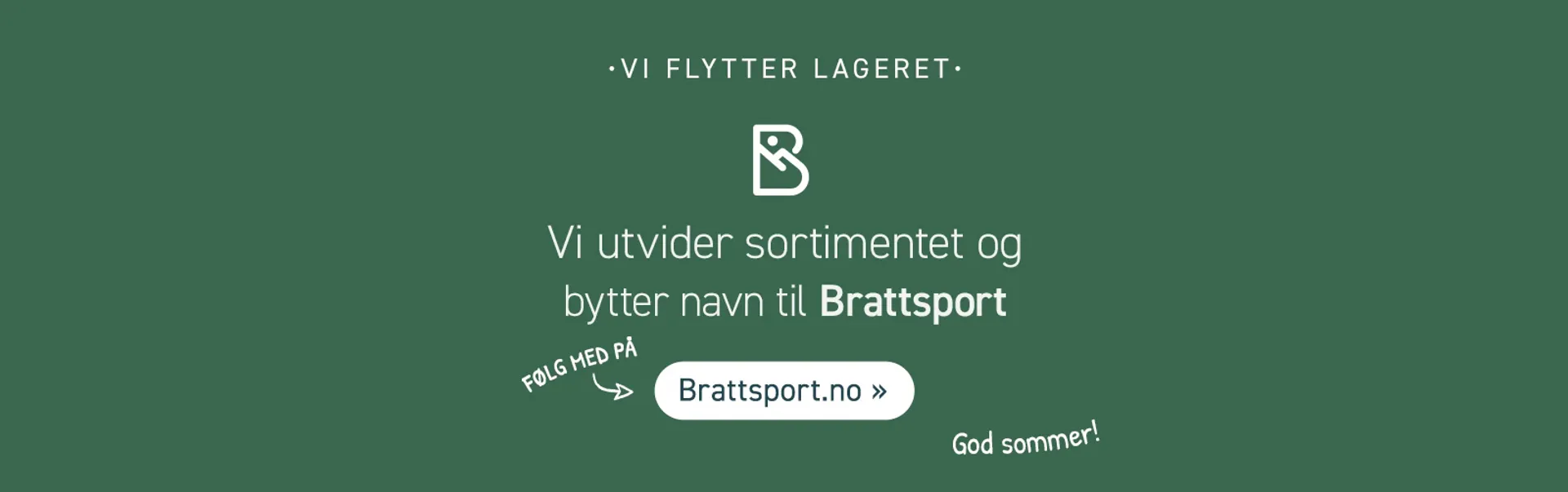 Vi utvider sortimentet og bytter navn til Brattsport